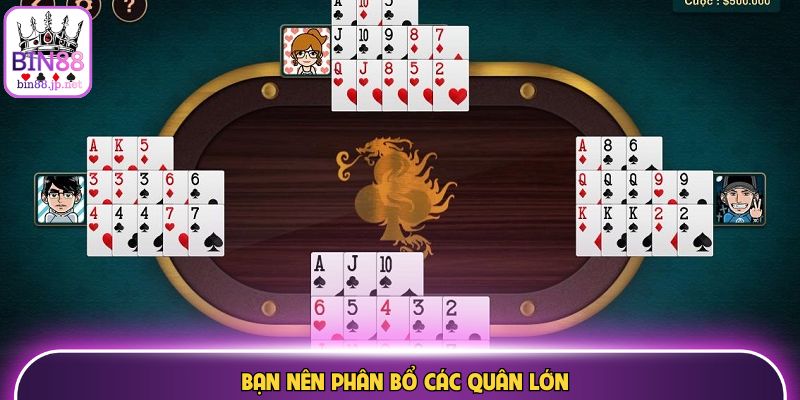 Bạn nên phân bổ các quân lớn