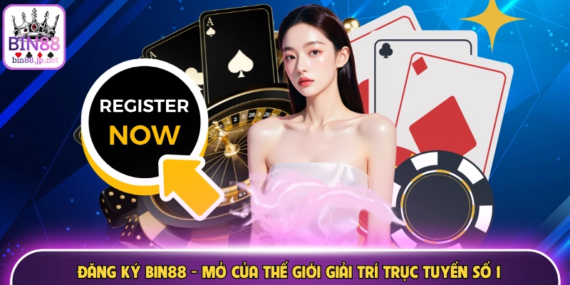 Đăng ký Bin88