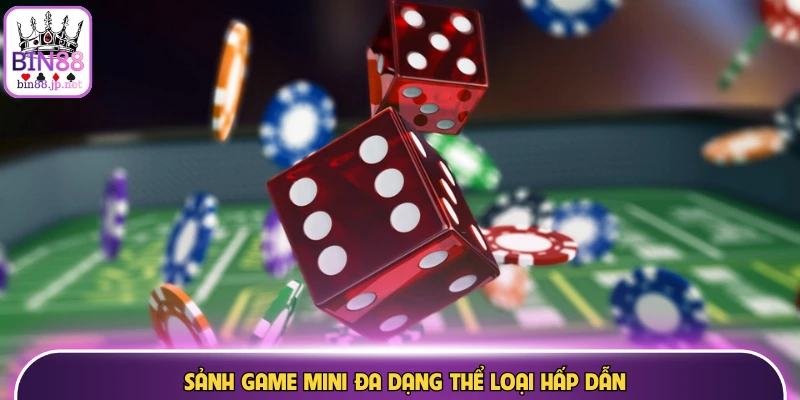 Sảnh game mini đa dạng thể loại hấp dẫn