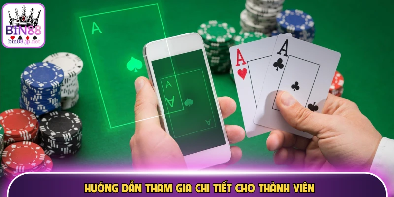 Hướng dẫn tham gia chi tiết cho thành viên